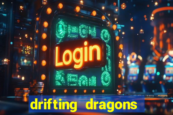 drifting dragons season 2